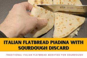 Easy Italian Flatbread Piadina with Sourdough Discard