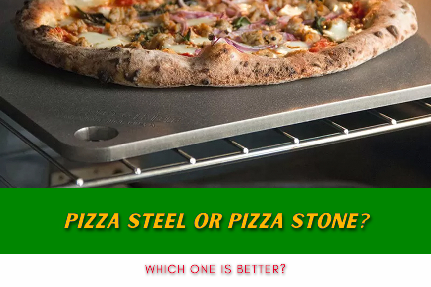 Pizza stone vs pizza steel